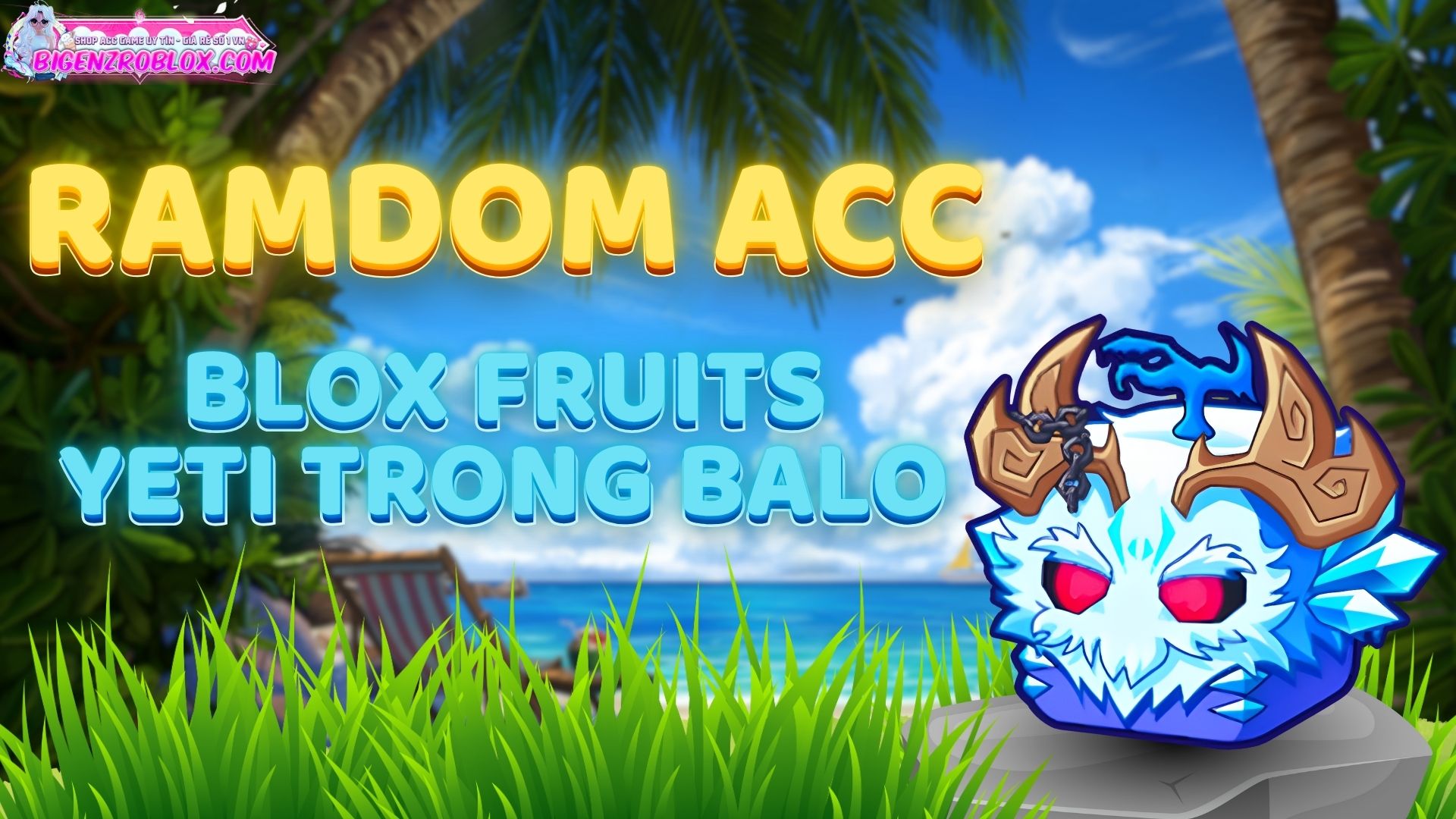 Acc Blox Frutis Có YETI RƯƠNG 50k