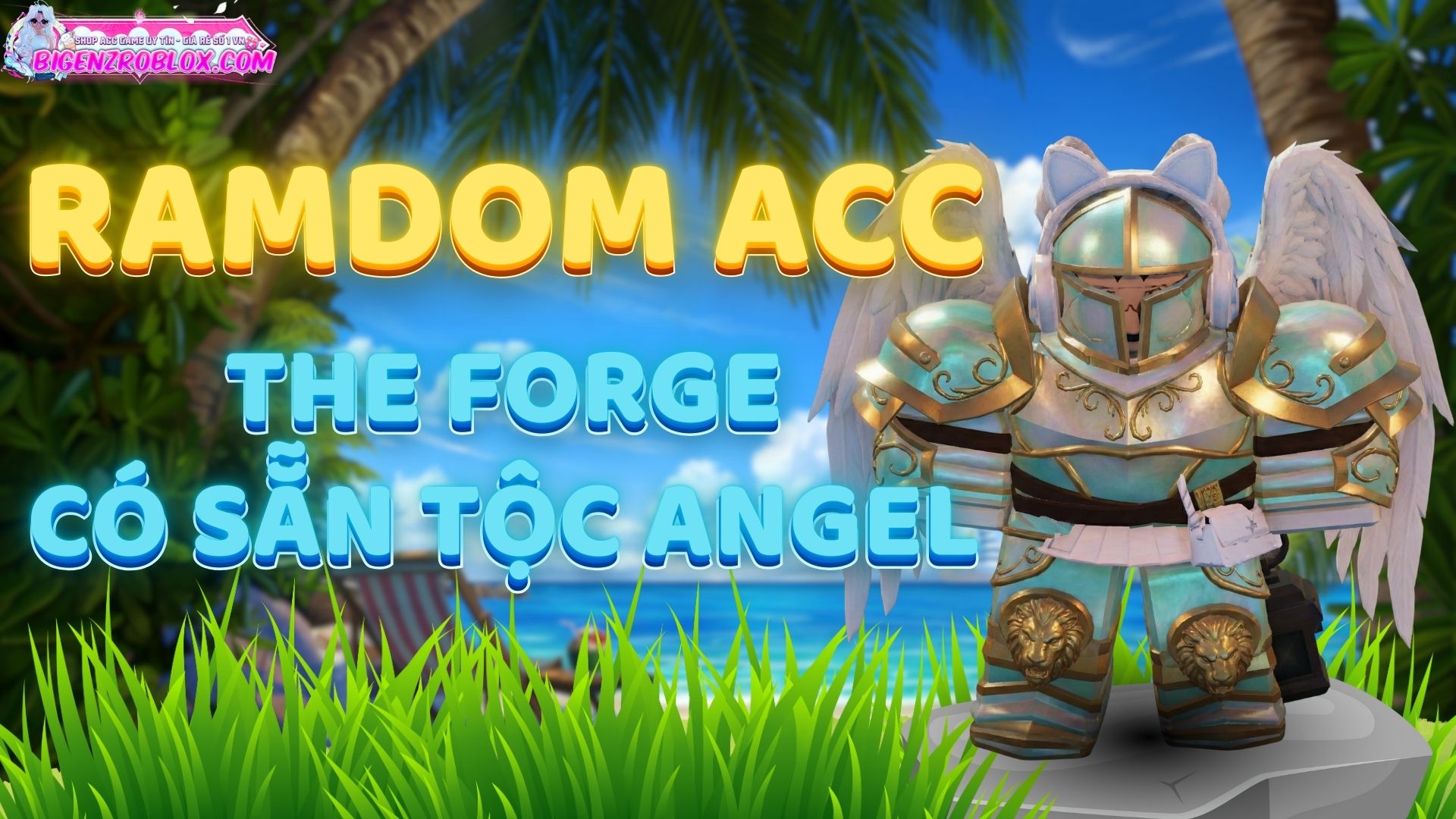 Acc The Forge Có Tộc ANGEL 20k