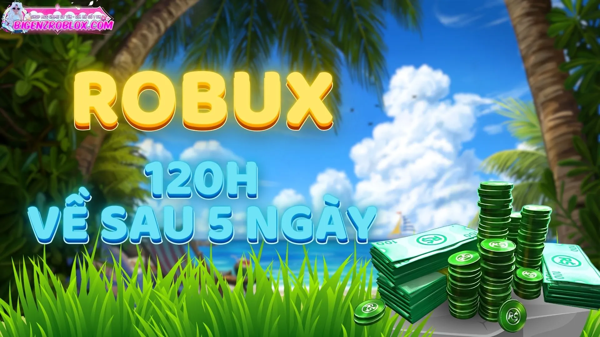 Robux 120H (Về Sau 5 Ngày)